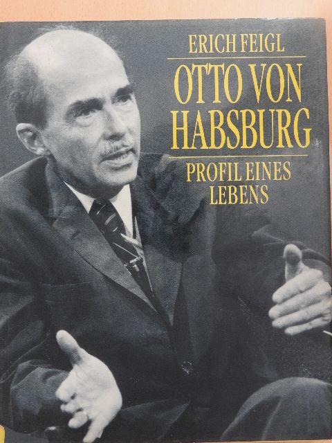 Erich Feigl - Otto von Habsburg [antikvár]
