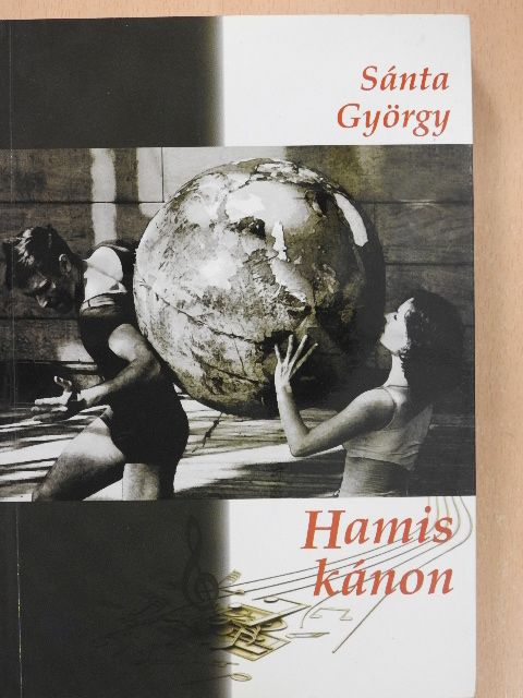 Sánta György - Hamis kánon [antikvár]