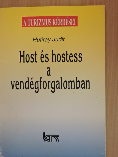 Hutiray Judit - Host és hostess a vendégforgalomban [antikvár]