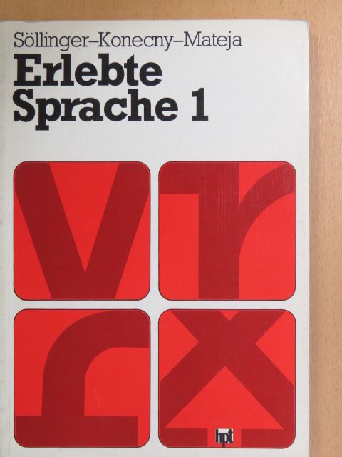 Alfred Mateja - Erlebte Sprache 1. [antikvár]