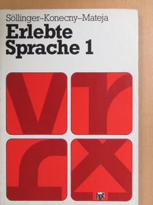 Alfred Mateja - Erlebte Sprache 1. [antikvár]