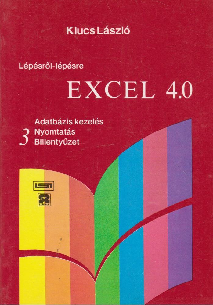 KLUCS LÁSZLÓ - Excel 4.0 3. [antikvár]