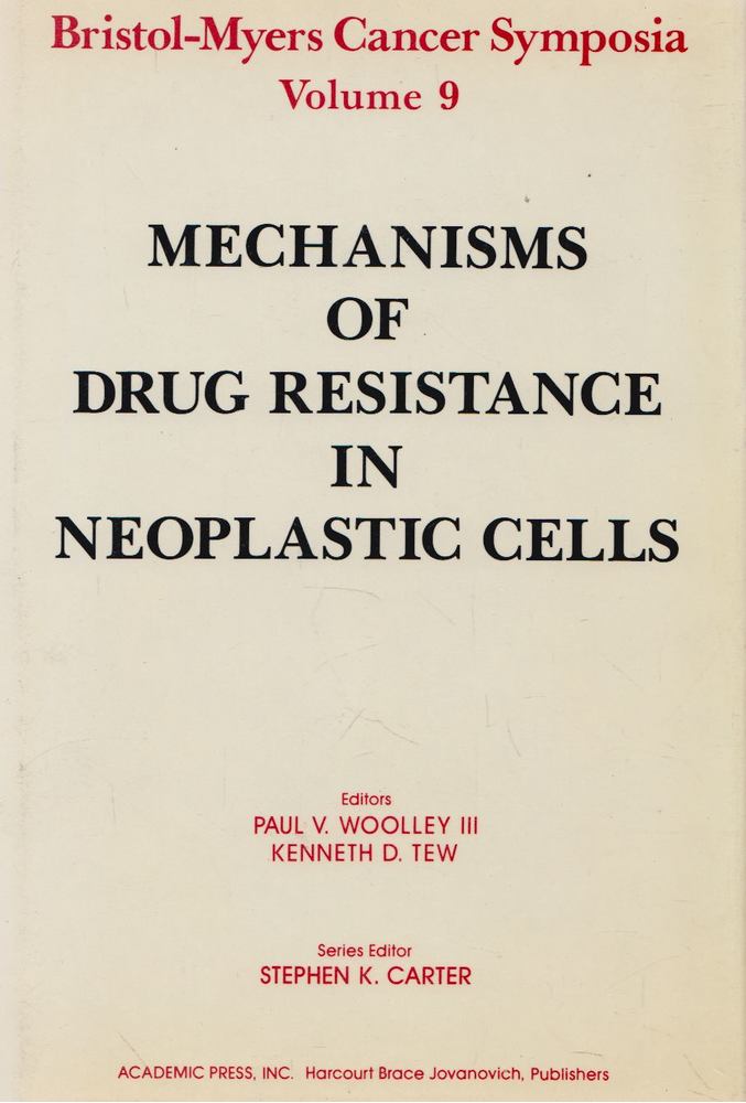Paul V. Woolley, Kenneth D. Tew - Mechanisms of Drug Resistance in Neoplastic Cells [antikvár]