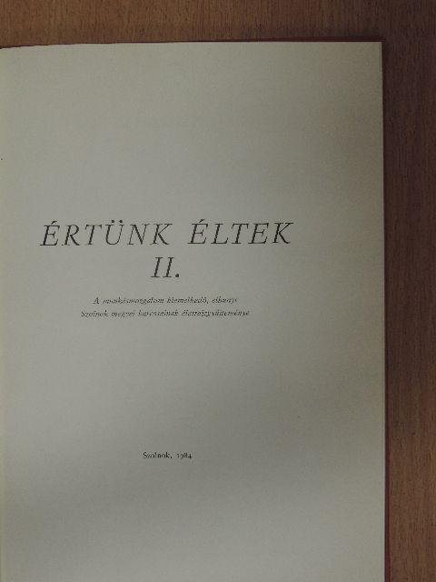 Dr. Kiss Kálmán - Értünk éltek II. [antikvár]