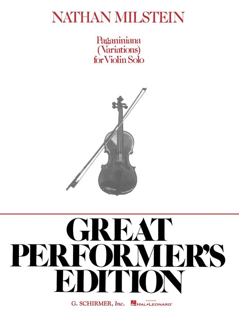 MILSTEIN, NATHAN - PAGANINIANA (VARIATIONS) FOR SOLO VIOLIN