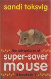 Sandi Toksvig - The adventures of super-saver mouse [antikvár]