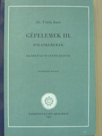 Dr. Vörös Imre - Gépelemek III. [antikvár]