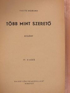 Yvette Morand - Több mint szerető [antikvár]