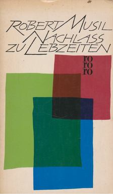 Robert Musil - Nachlaß zu Lebzeiten [antikvár]