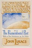 John Lukacs - Historical Consciousness [antikvár]