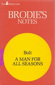 G. R. Stewart - Brodie's Notes on Robert Bolt's "A Man for All Seasons" [antikvár]
