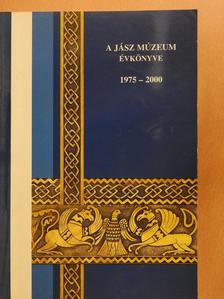 B. Jánosi Gyöngyi - A Jász Múzeum évkönyve 1975-2000 (dedikált példány) [antikvár]