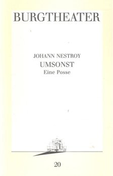 NESTROY, JOHANN - Umsonst [antikvár]