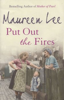 Lee, Maureen - Put Out the Fires [antikvár]