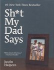Justin Halpern - Sh*t My Dad Says [antikvár]