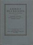 KÁLIDÁSZA - A király és a bajadér (reprint) [antikvár]