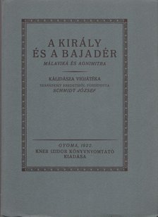 KÁLIDÁSZA - A király és a bajadér (reprint) [antikvár]