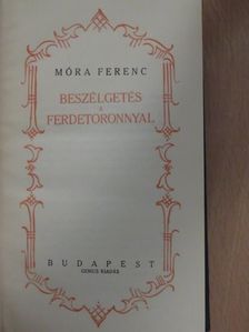 Móra Ferenc - Beszélgetés a ferdetoronnyal [antikvár]