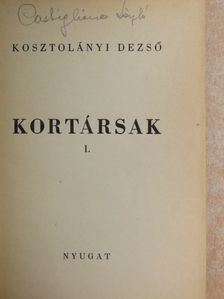 Kosztolányi Dezső - Kortársak I. (töredék)(Dr. Castiglione László könyvtárából) [antikvár]