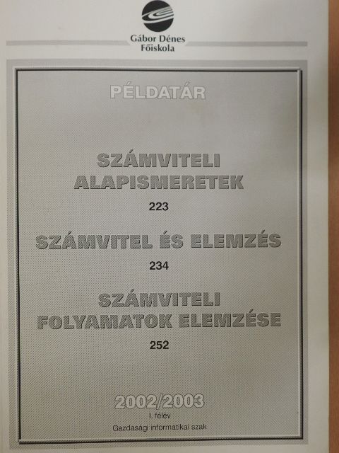 Dr. Nagy Bálintné - Számviteli alapismeretek/Számvitel és elemzés/Számviteli folyamatok elemzése [antikvár]