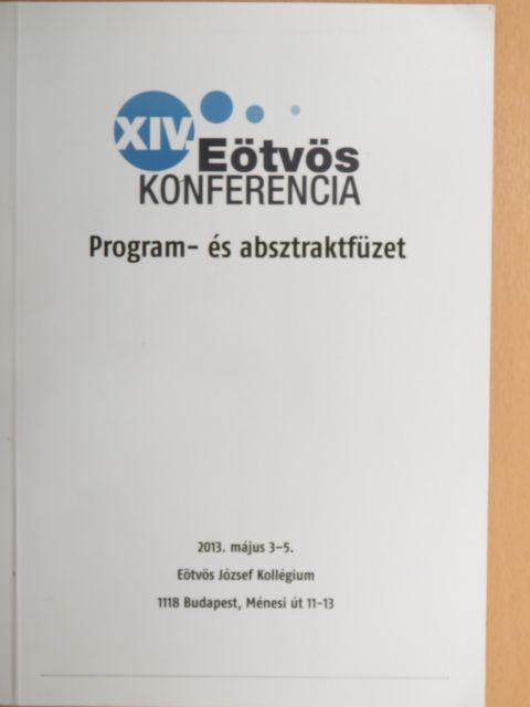 Almás Zsófia - XIV. Eötvös Konferencia Program- és absztraktfüzet [antikvár]