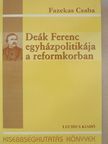 Fazekas Csaba - Deák Ferenc egyházpolitikája a reformkorban [antikvár]