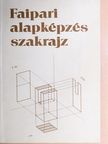 Csornai Kovács Géza - Faipari alapképzés szakrajz [antikvár]