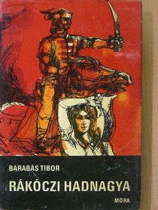 Barabás Tibor - Rákóczi hadnagya [antikvár]