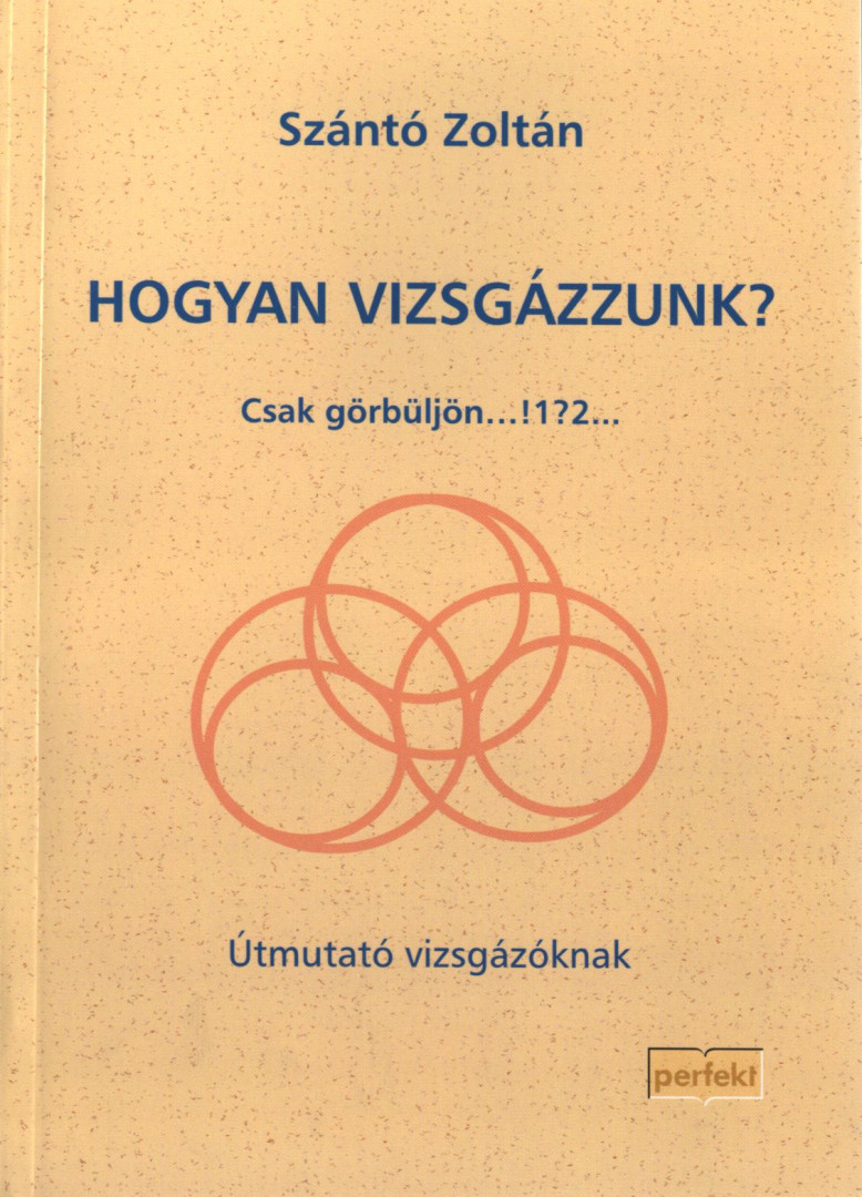 Szántó Zoltán - Hogyan vizsgázzunk? [antikvár]