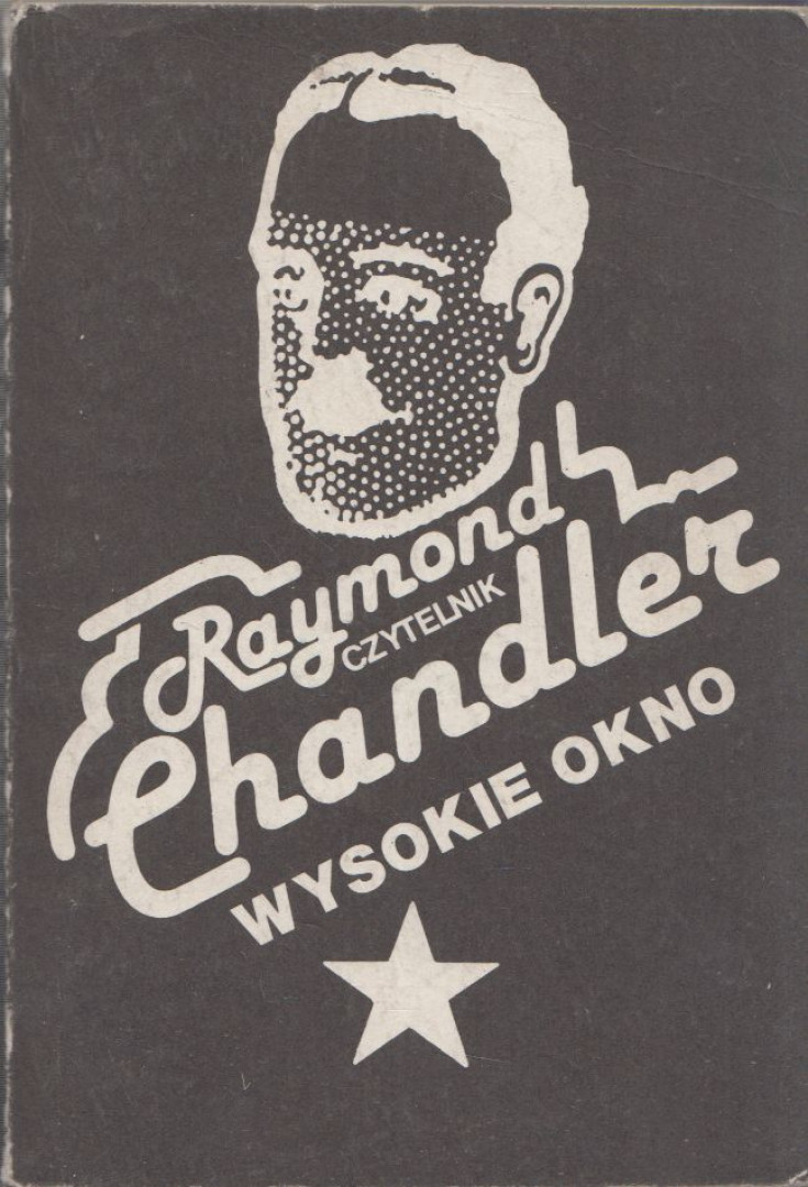 Raymond Chandler - Wysokie okno [antikvár]
