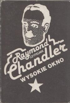 Raymond Chandler - Wysokie okno [antikvár]