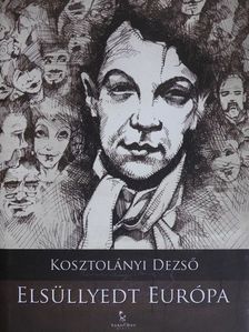 Kosztolányi Dezső - Elsüllyedt Európa [antikvár]