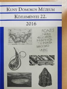 Balogh Csilla - Kuny Domokos Múzeum Közleményei 22. [antikvár]