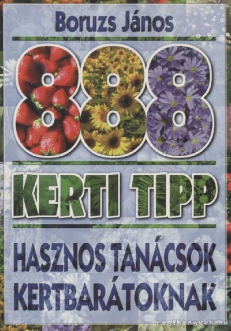 Boruzs János - 888 kerti tipp [antikvár]