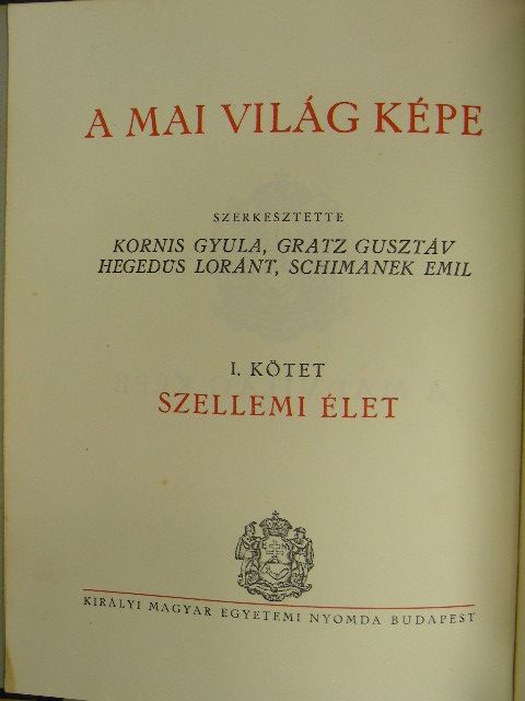 Halasy-Nagy József - A mai világ képe I. [antikvár]