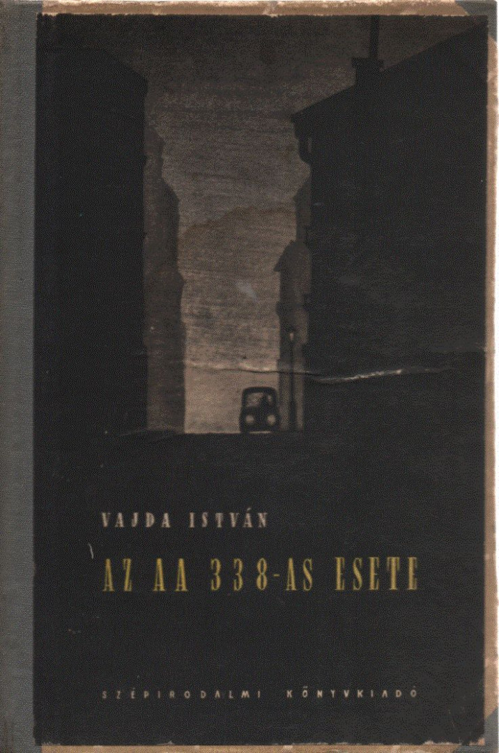 Vajda István - Az AA 338-as esete [antikvár]