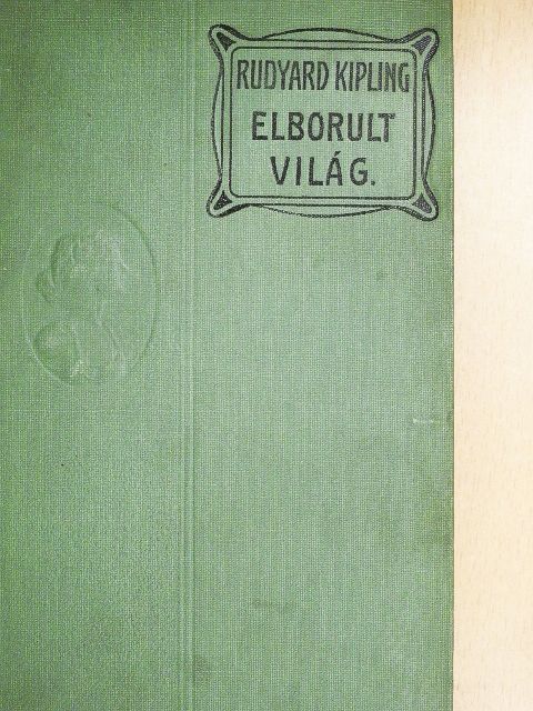 Rudyard Kipling - Elborult világ [antikvár]