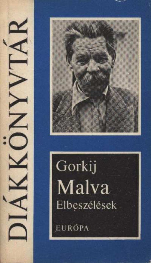 Gorkij, Makszim - Malva - elbeszélések [antikvár]