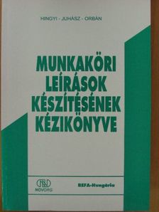 Hingyi László - Munkaköri leírások készítésének kézikönyve [antikvár]