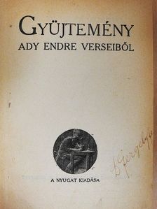 Ady Endre - Gyüjtemény Ady Endre verseiből/Tragédia/Novellák/Az élet szava/Erzsébet királyné/Gyulai Pál estéje/Szinházi dolgok/Ifjuság [antikvár]