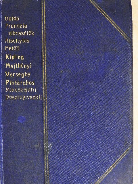 Aischylos - Tonia/Franciza elbeszélők tára III./Agamenon/A helység kalapácsa/János vitéz/Indiai történetek/Spanyolországi képek/Verseghy Ferencz válogatott lirai költeményei/Coriolanus/Mindszenthi Gábor naplója/A játékos naplója [antikvár]