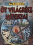 FLORION, DANIEL - Öt világrész mítoszai [antikvár]