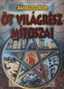 FLORION, DANIEL - Öt világrész mítoszai [antikvár]