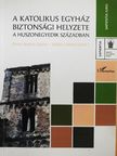 Goják János - A Katolikus Egyház biztonsági helyzete a huszonegyedik században [antikvár]