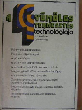 Brózik Sándor - A gyümölcstermesztés technológiája [antikvár]
