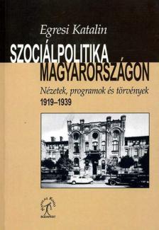 EGRESI KATALIN - Szociálpolitika Magyarországon [antikvár]