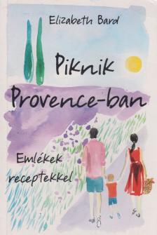 Elizabeth Bard - Piknik Provence-ban [antikvár]