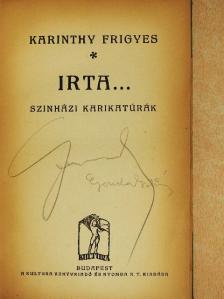 Karinthy Frigyes - Irta... [antikvár]