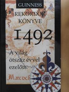 Guinness rekordok könyve 1492. [antikvár]