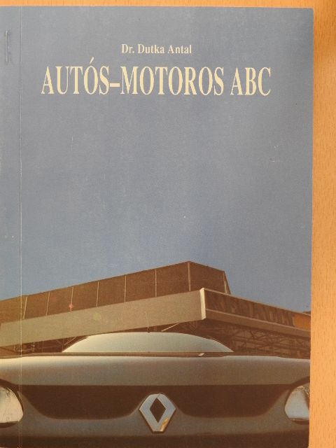Dr. Dutka Antal - Autós-motoros ABC [antikvár]